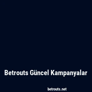 Betrouts Güncel Kampanyalar