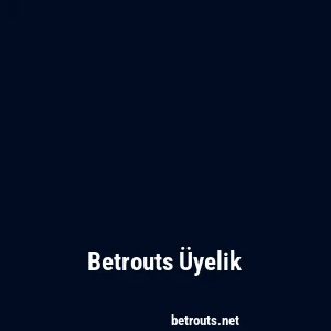 Betrouts Üyelik
